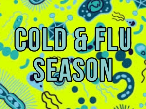 Cold & Flu season