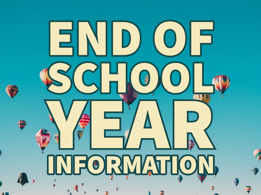 image with text "End of School Year Information" image with text "End of School Year Information"