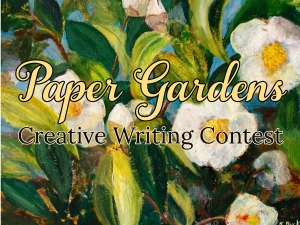 Paper Gardens creative writing contest and book