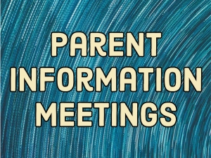 Parent informational meetings scheduled for Monday, August 3