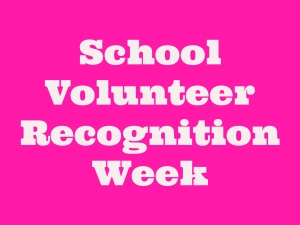 School Volunteer Recognition Week