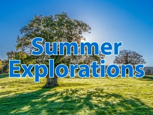 “Summer Explorations” launches for district students