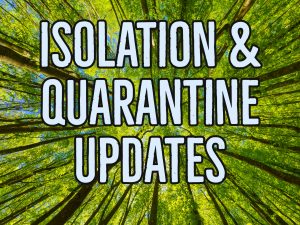 Isolation/Quarantine Updates