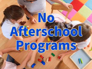 No afterschool programs during week of Jan. 30