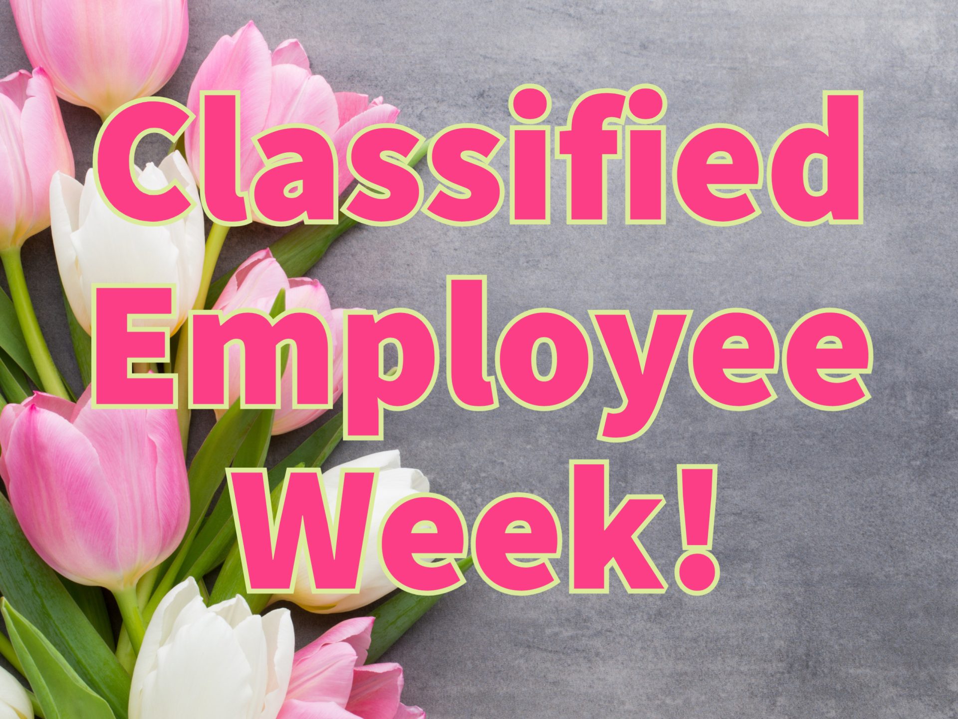 Classified School Employee Week! McMinnville School District