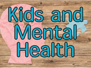 <strong>Children and Mental Health. Is This Just a Stage?</strong>