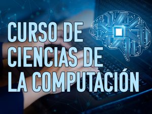 Curso de Verano de Computación para los Estudiantes Actuales de Secundaria