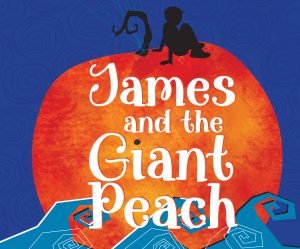 Roald Dahl’s James and the Giant Peach