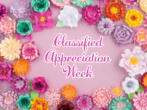 Classified Staff Appreciation Week