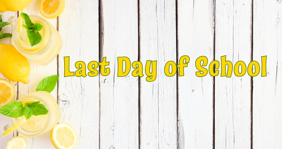 Last Day of School!