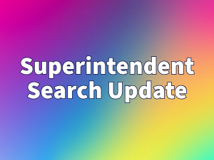 Interim Superintendent Search Update
